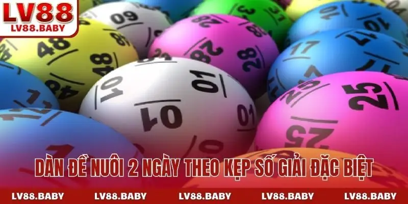 Dàn đề nuôi 2 ngày theo kẹp số giải đặc biệt